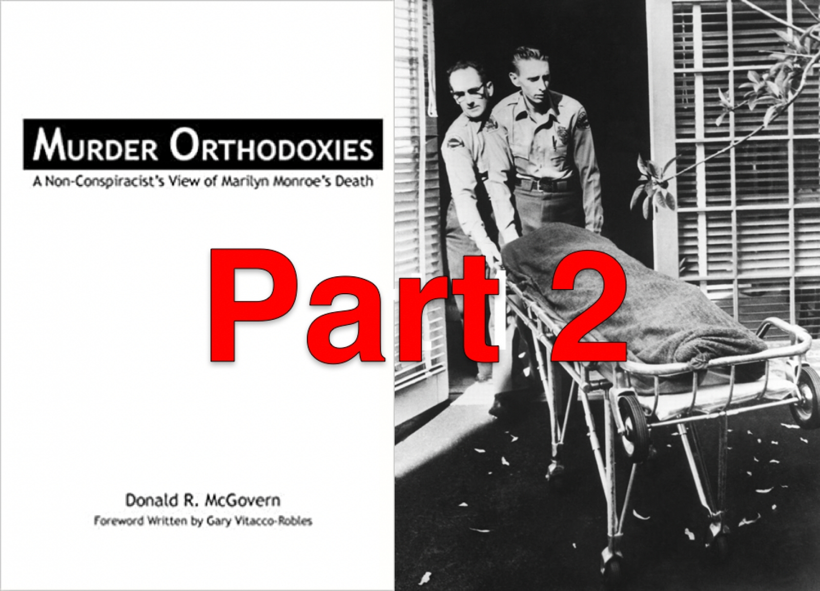 The Marilyn Monroe/Kennedys Hoax - Part 2: The Mythology Soars into Outer Space