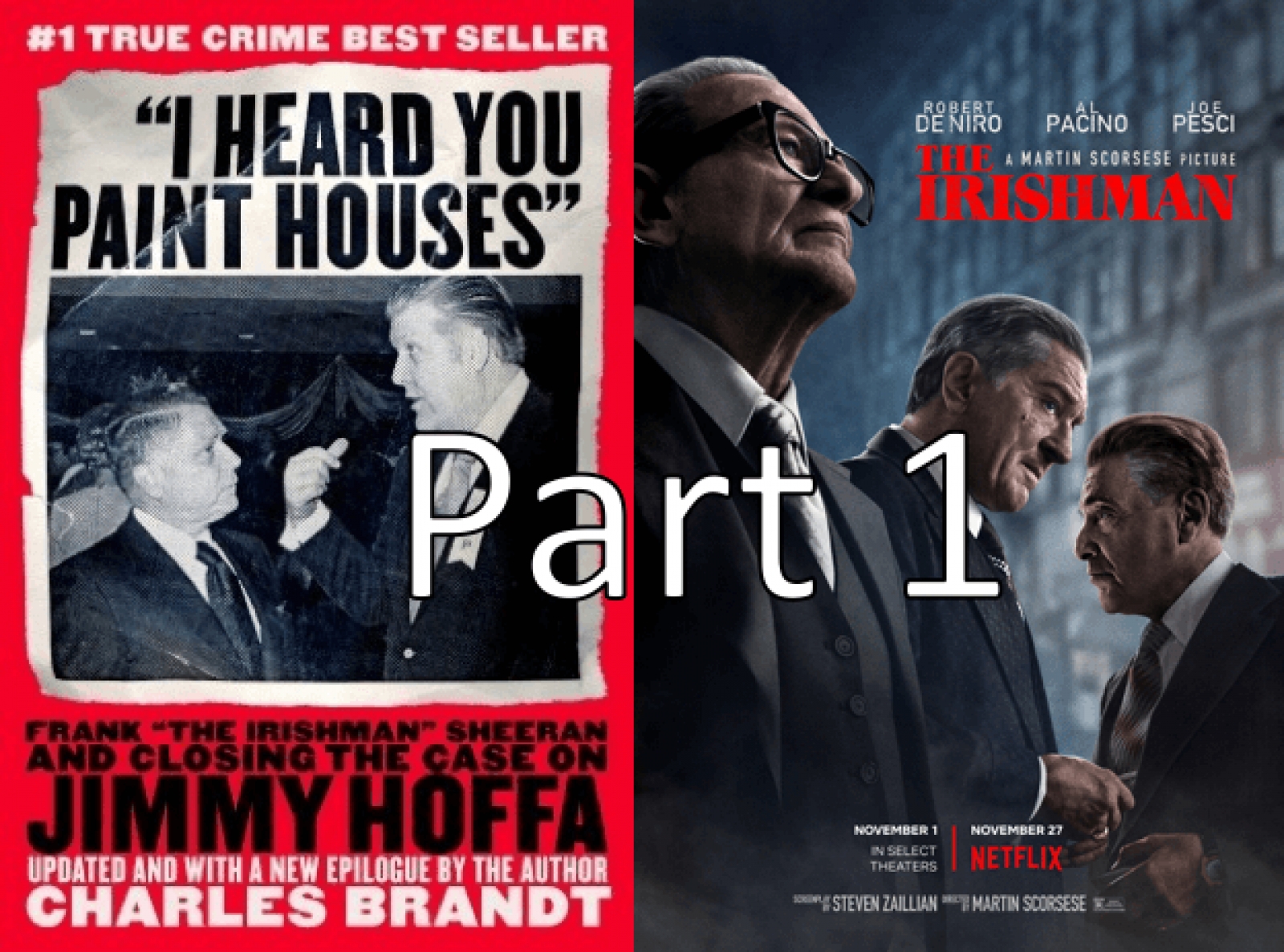 Part 1: Charles Brandt's I Heard You Paint Houses