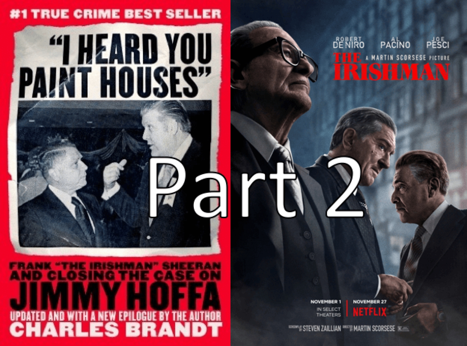 Part 2: Martin Scorsese and Robert DeNiro's The Irishman