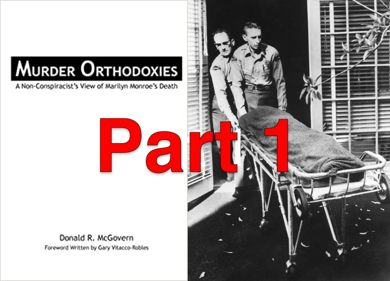 The Marilyn Monroe/Kennedys Hoax - Part 1: The Mythology is Launched